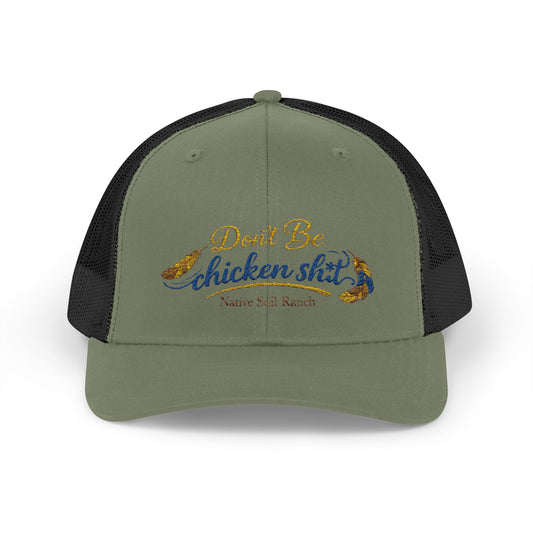 Don’t Be Chicken Sh!t Snapback Trucker Cap — Funny Retro Farm Hat