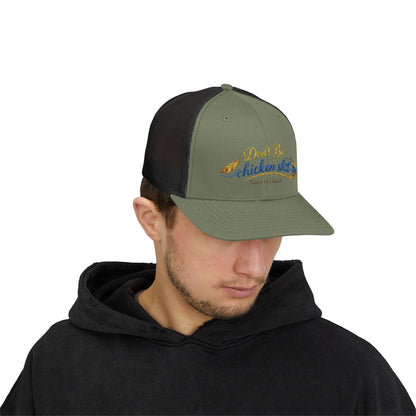 Don’t Be Chicken Sh!t Snapback Trucker Cap — Funny Retro Farm Hat