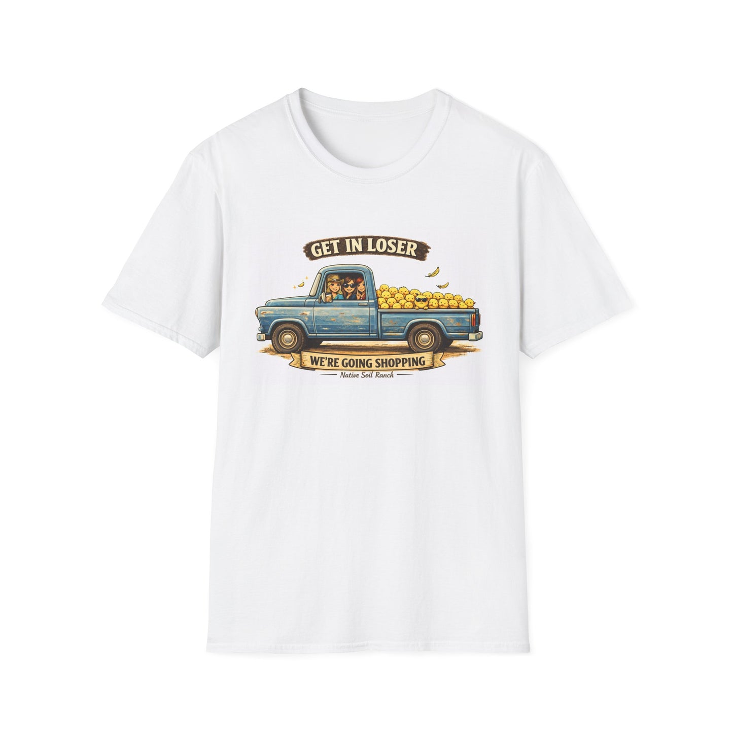 Unisex Softstyle "Get in Loser" T-Shirt