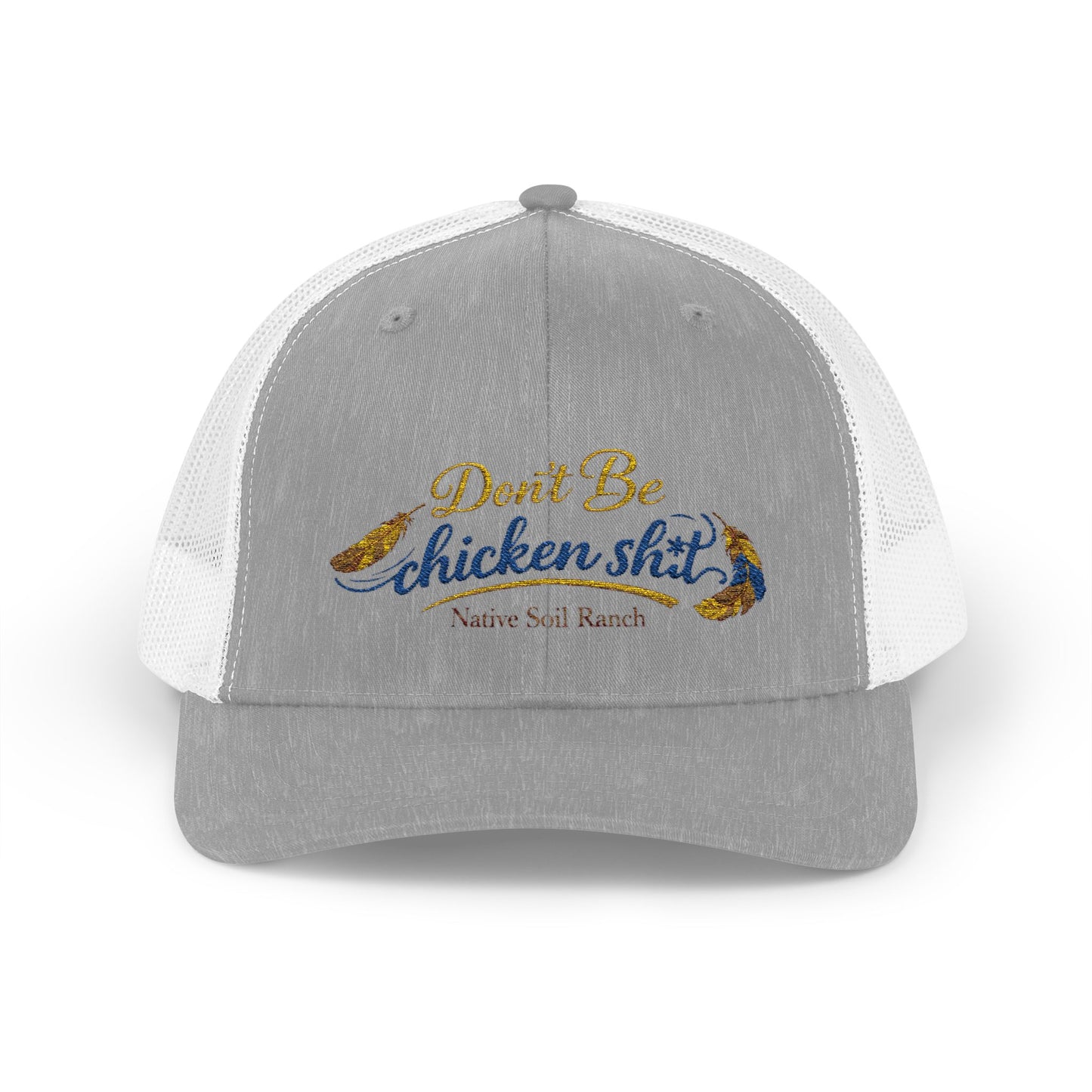 Don’t Be Chicken Sh!t Snapback Trucker Cap — Funny Retro Farm Hat
