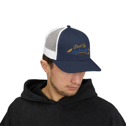 Don’t Be Chicken Sh!t Snapback Trucker Cap — Funny Retro Farm Hat