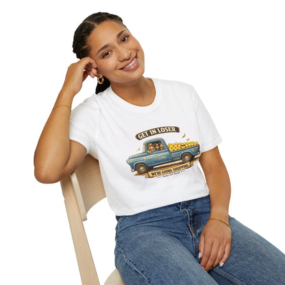 Unisex Softstyle "Get in Loser" T-Shirt